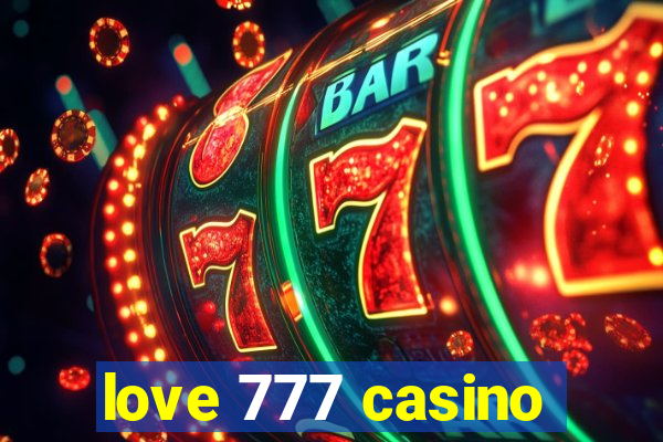 love 777 casino